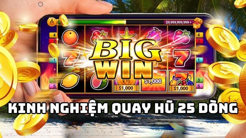 Một số lưu ý khi chơi nổ hũ 25 dòng tại Tg88